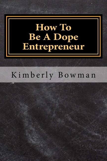 Front cover_How to Be a Dope Entrepreneur