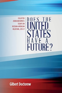 Front cover_Does the United States Have a Future?