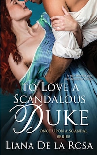 Front cover_To Love a Scandalous Duke