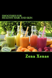 Front cover_Smoothies for Healthy Hair and Skin