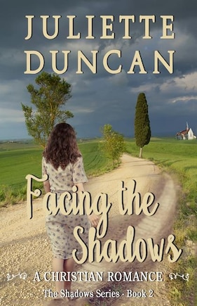 Facing the Shadows: A Christian Romance