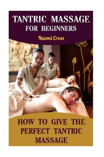 Front cover_Tantric Massage For Beginners