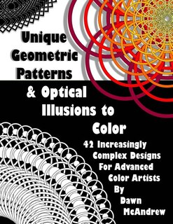 Front cover_Unique Geometric Patterns and Optical Illusions to Color