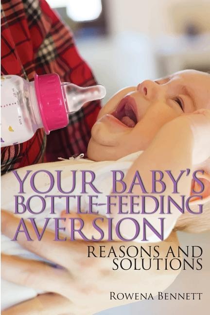 Front cover_Your Baby's Bottle-feeding Aversion