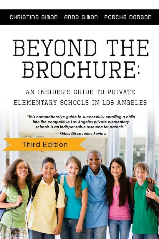 Beyond The Brochure: An Insider's Guide To Private Elementary Schools In Los Ang