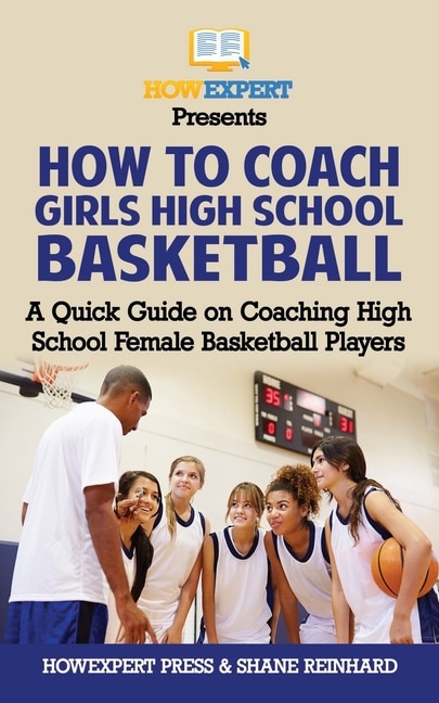 Couverture_How To Coach Girls' High School Basketball
