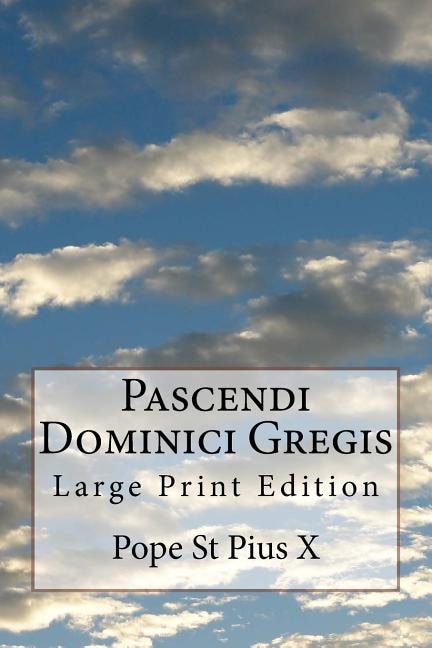 Couverture_Pascendi Dominici Gregis