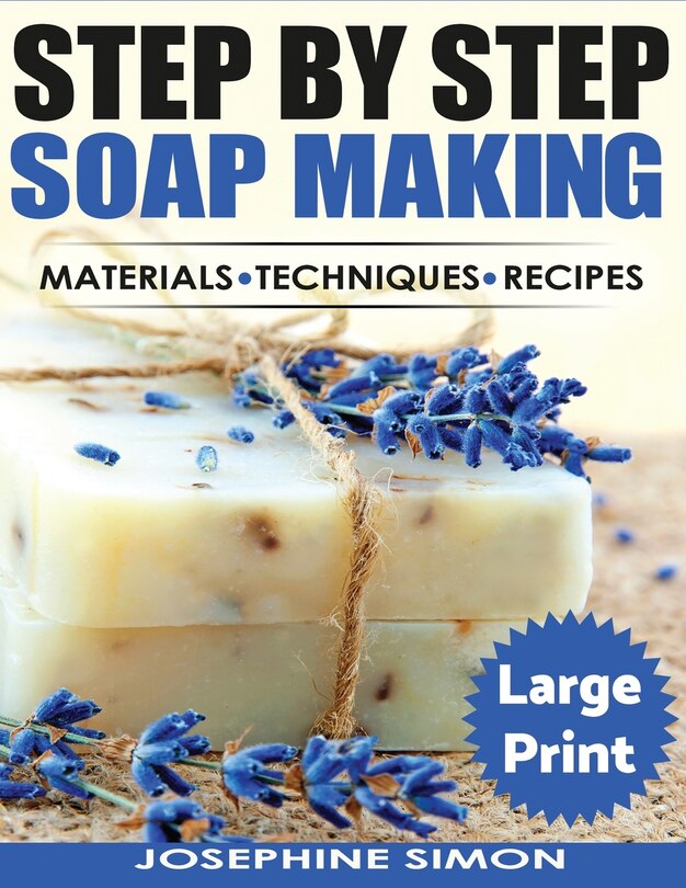 Front cover_Ste by Step Soap Making ***Large Print Edition***