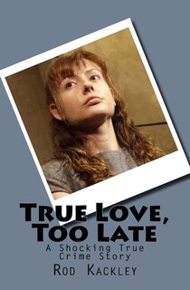 Front cover_True Love, Too Late