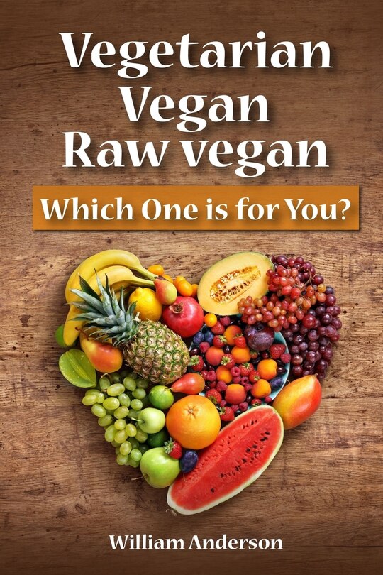 Front cover_Vegetarian, Vegan, Raw Vegan
