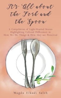 Couverture_It's All about the Fork and the Spoon