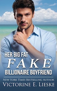 Couverture_Her Big Fat Fake Billionaire Boyfriend