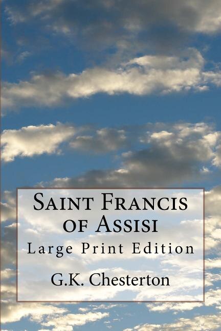 Saint Francis of Assisi: Large Print Edition