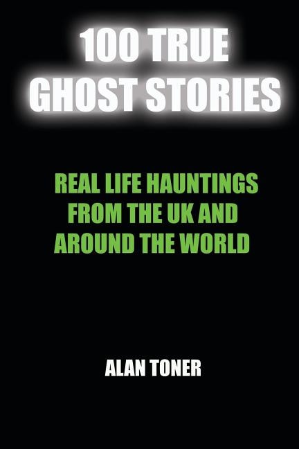 Couverture_100 True Ghost Stories