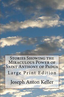 Couverture_Stories Showing the Miraculous Power of Saint Anthony of Padua