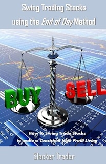Couverture_Swing Trading Stocks Using the End of Day Method