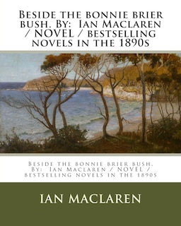 Front cover_Beside the bonnie brier bush. By