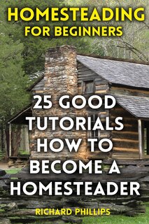 Front cover_Homesteading For Beginners