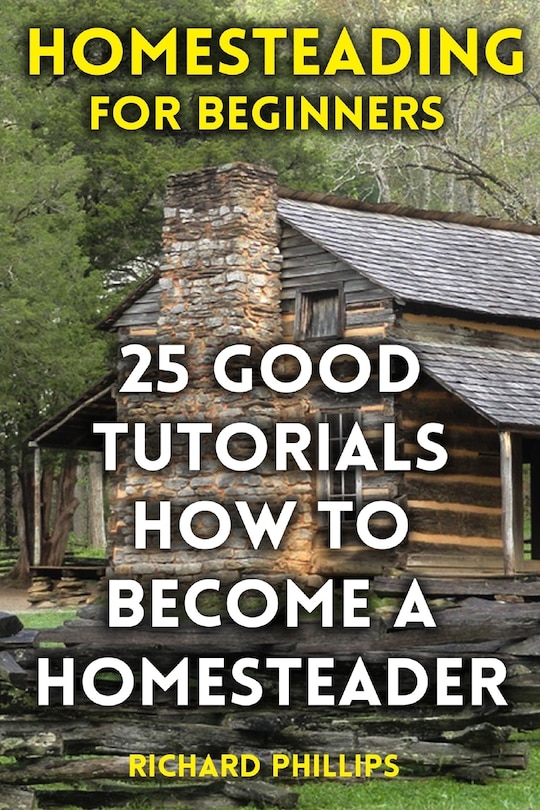 Front cover_Homesteading For Beginners