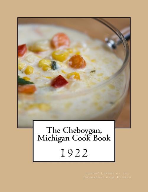 Front cover_The Cheboygan, Michigan Cook Book