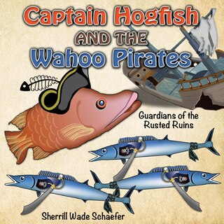 Couverture_Captain Hogfish and the Wahoo Pirates
