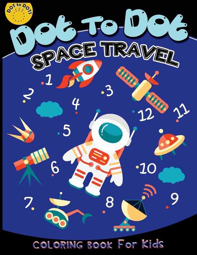 Couverture_Dot to dot space travel coloring book for kids