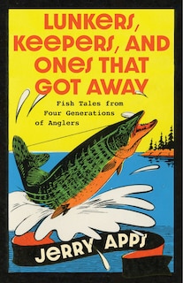 Couverture_Lunkers, Keepers, and Ones that Got Away