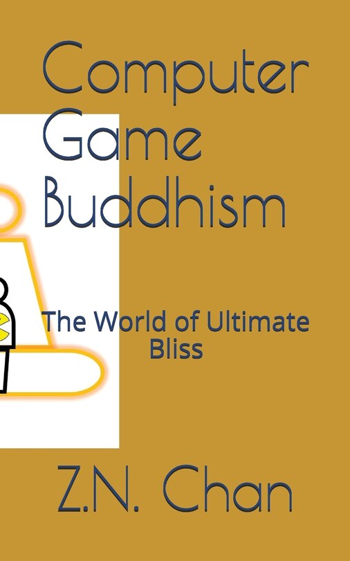 Computer Game Buddhism: The World of Ultimate Bliss