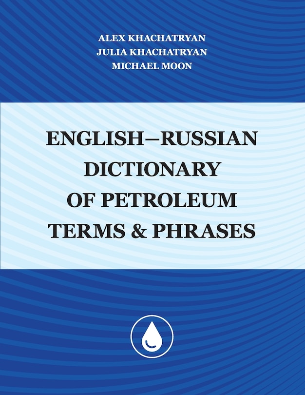 Front cover_English-Russian Dictionary of Petroleum Terms and Phrases