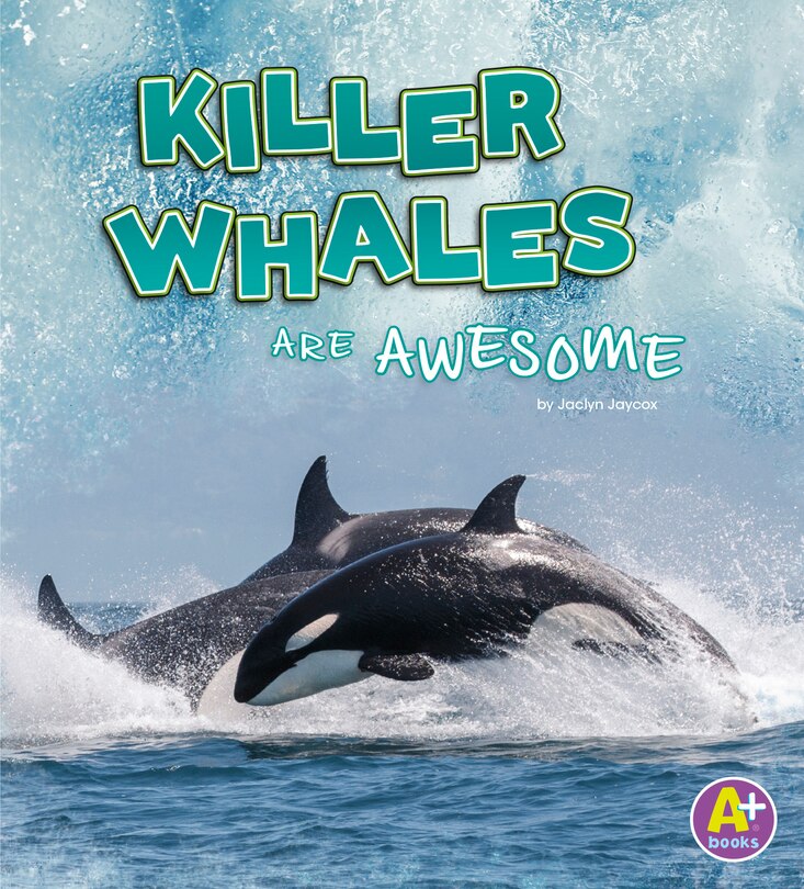 Couverture_Killer Whales Are Awesome