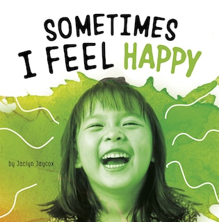Front cover_Sometimes I Feel Happy