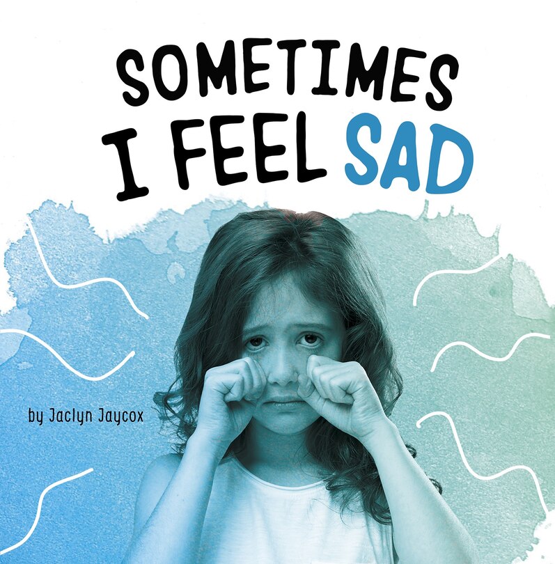 Front cover_Sometimes I Feel Sad