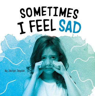 Couverture_Sometimes I Feel Sad