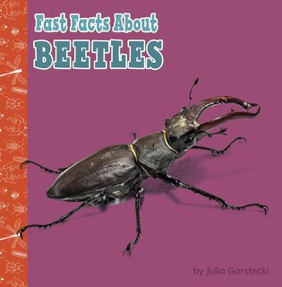 Front cover_Fast Facts About Beetles