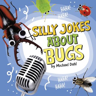 Front cover_Silly Jokes About Bugs