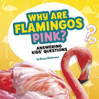 Front cover_Why Are Flamingos Pink?