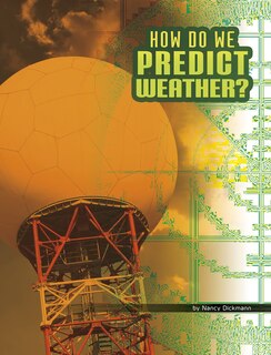 Front cover_How Do We Predict Weather?