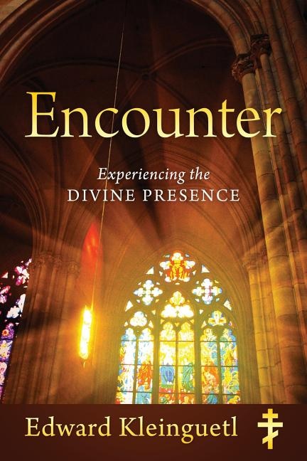 Encounter: Experiencing The Divine Presence