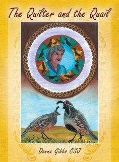 The Quilter And The Quail