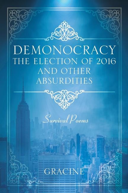 Couverture_Demonocracy The Election Of 2016 And Other Absurdities