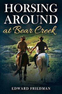 Front cover_Horsing Around At Bear Creek