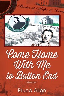 Front cover_Come Home With Me To Button End