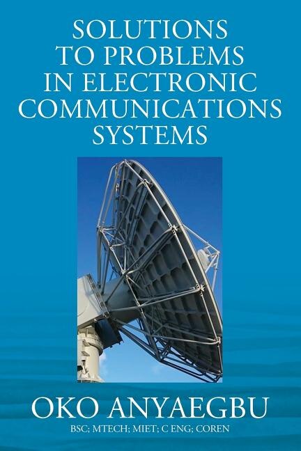 Couverture_Solution To Problems In Electronic Communications Systems