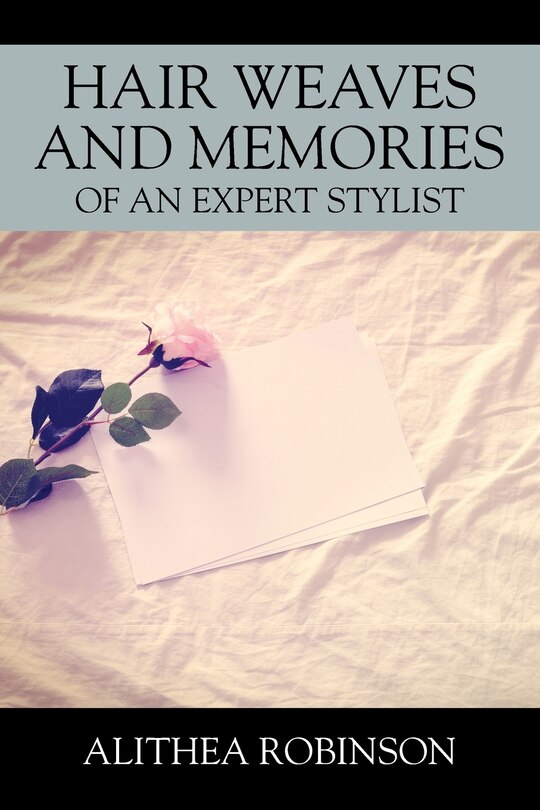 Hair Weaves And Memories Of An Expert Stylist