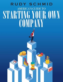 Front cover_America's Guide To Starting Your Own Company