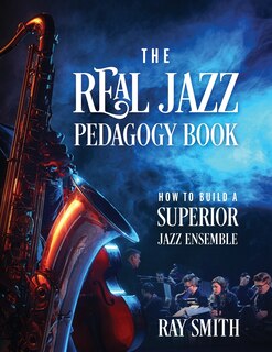Front cover_The Real Jazz Pedagogy Book