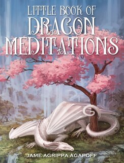 Front cover_Little Book Of Dragon Meditations