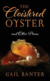 Couverture_The Cloistered Oyster And Other Poems