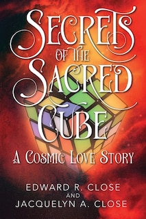 Front cover_Secrets Of The Sacred Cube