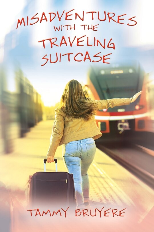 Front cover_Misadventures With The Traveling Suitcase